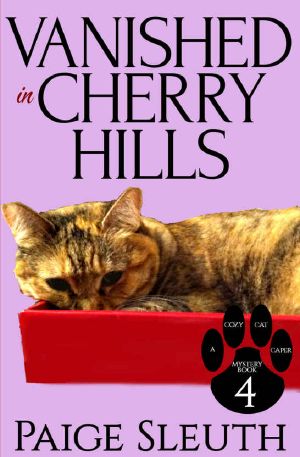 [Cozy Cat Caper Mystery 04] • Vanished in Cherry Hills